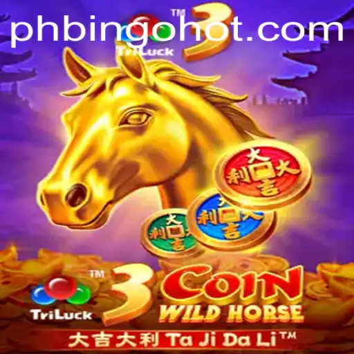 Exploring the Thrills of 3CoinWildHorse at PHBingo.COM