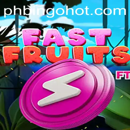 Discover the Excitement of FastFruits with PHBingo.COM