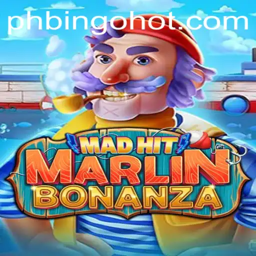 Explore the Exciting World of MadHitMarlinBonanza with PHBingo.COM