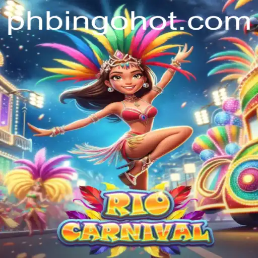 Explore the Vibrant World of RioCarnival on PHBingo.COM