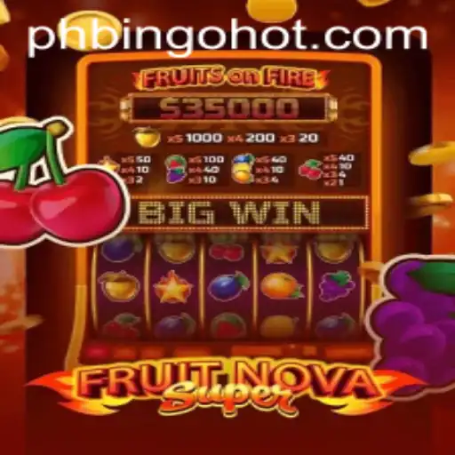 Exploring FruitNovaSuper: An Engaging Experience with PHBingo.COM